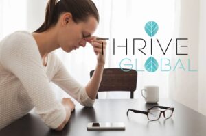 Thrive Global Article - Triggering